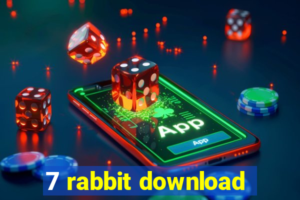 7 rabbit download